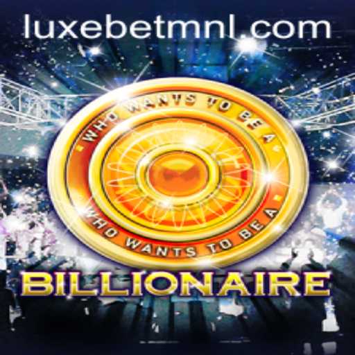 Unveiling the Thrills of LuxeBet PH's Game 'Billionaire'