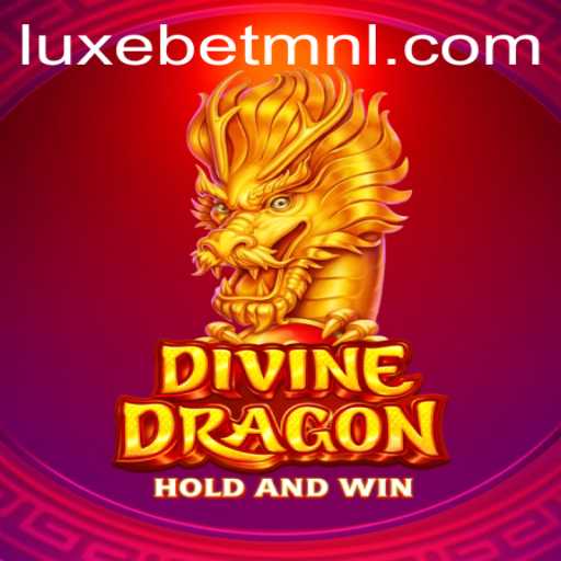 Discover the Thrilling World of DivineDragon: A Premier LuxeBet PH Adventure
