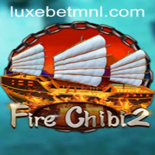 FireChibi2: An Immersive Gaming Experience Enhanced by LuxeBet PH