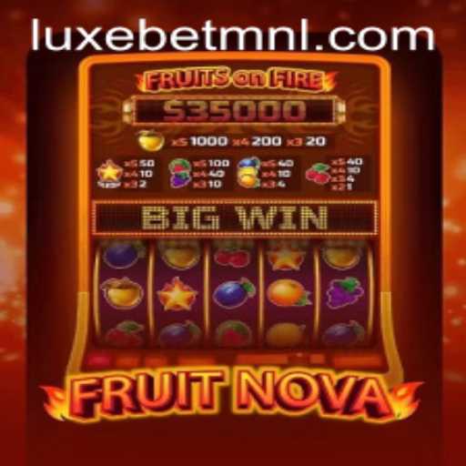 Exploring FruitNova: A Captivating Game Experience with LuxeBet PH