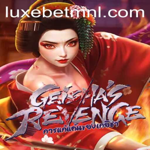 Unveiling GeishasRevenge: A Captivating Gaming Experience by LuxeBet PH