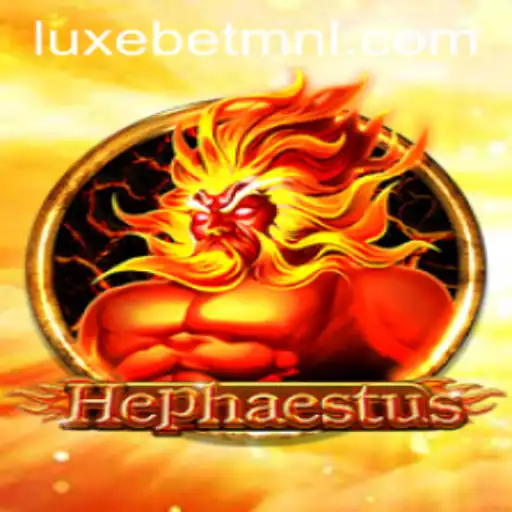 Exploring the Exciting World of Hephaestus on LuxeBet PH