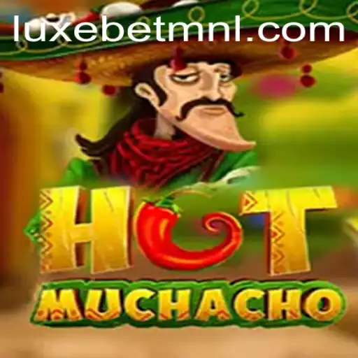Explore the Exciting World of HotMuchacho: A LuxeBet PH Experience
