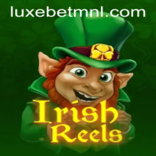 IrishReels: A Luxurious Spin on Classic Gaming with LuxeBet PH