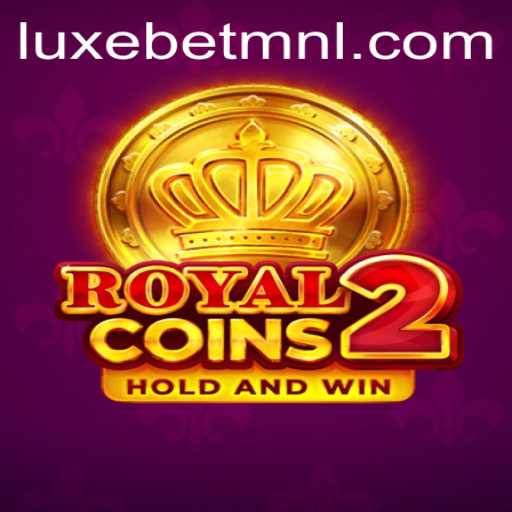 RoyalCoins2: Embark on a Regal Gaming Adventure with LuxeBet PH