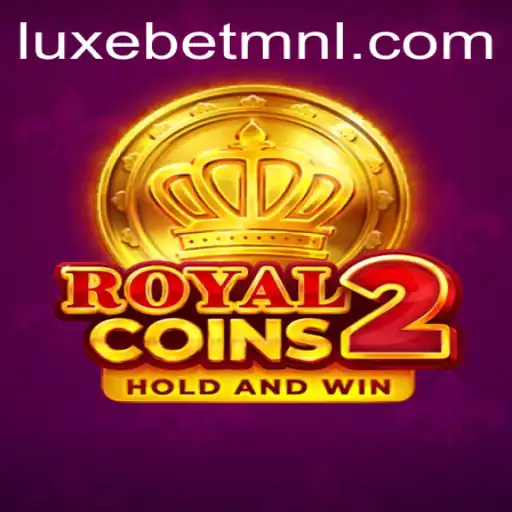 RoyalCoins2: Embark on a Regal Gaming Adventure with LuxeBet PH