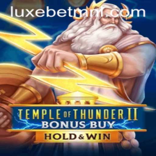 Temple of Thunder II Bonus Buy: A Revolutionary Gaming Experience by LuxeBet PH