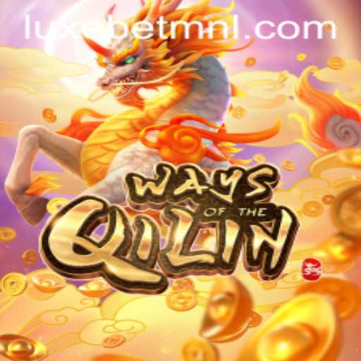 Exploring the Enchanting World of Ways of the Qilin and Its Link to LuxeBet PH