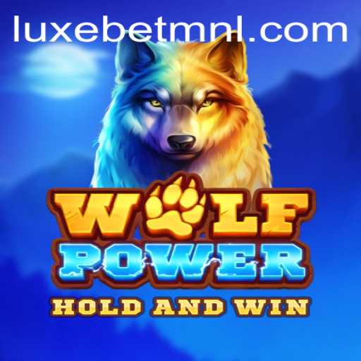 Unveiling the Thrilling World of WolfPower by LuxeBet PH